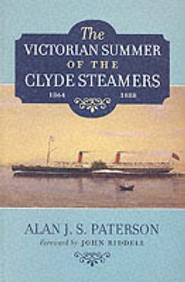 Victorian Summer of the Clyde Steamers, 1864-1888 book