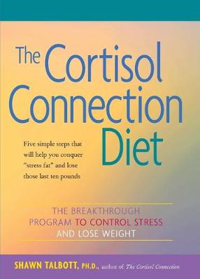 The Cortisol Connection Diet by Shawn Talbott