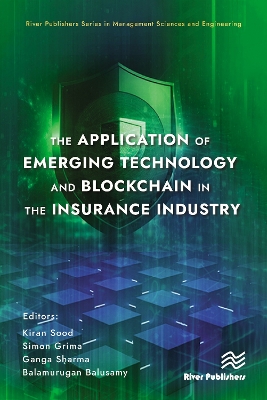 The Application of Emerging Technology and Blockchain in the Insurance Industry by Kiran Sood