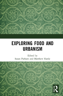 Exploring Food and Urbanism book