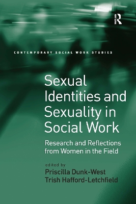 Sexual Identities and Sexuality in Social Work: Research and Reflections from Women in the Field book