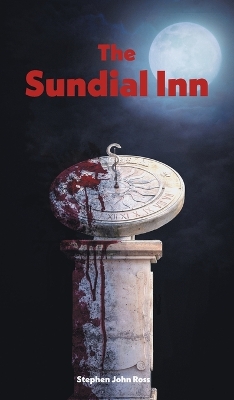 The Sundial Inn by Stephen John Ross