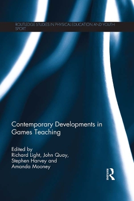 Contemporary Developments in Games Teaching by Richard Light