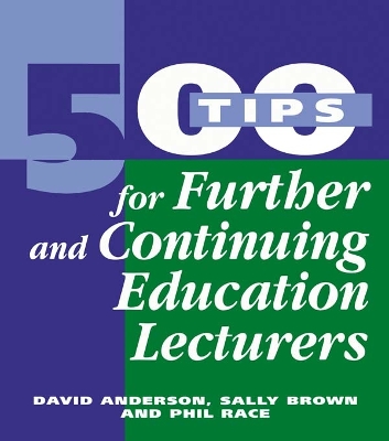 500 Tips for Further and Continuing Education Lecturers by David Anderson