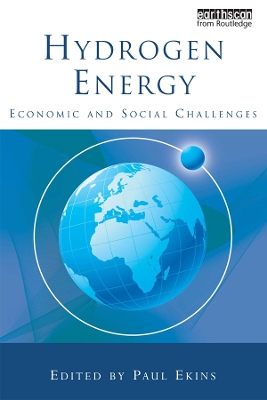 Hydrogen Energy: Economic and Social Challenges by Paul Ekins