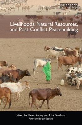 Livelihoods, Natural Resources, and Post-Conflict Peacebuilding book