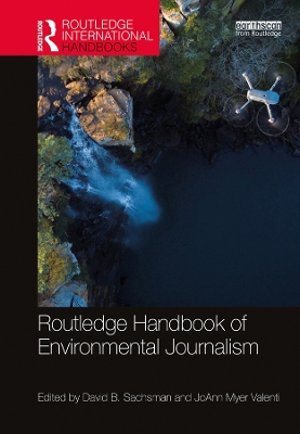 Routledge Handbook of Environmental Journalism by David B. Sachsman