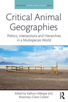 Critical Animal Geographies by Kathryn Gillespie