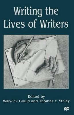 Writing the Lives of Writers by Warwick Gould