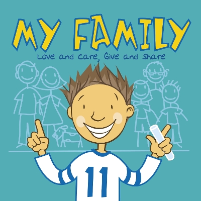 My Family: Love and Care, Give and Share book