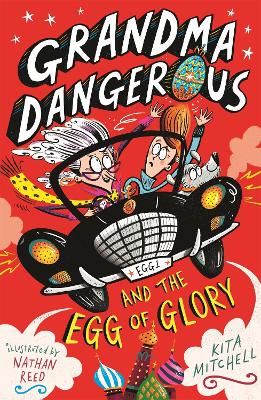 Grandma Dangerous and the Egg of Glory: Book 2 book