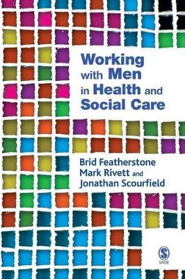 Working with Men in Health and Social Care by Brid Featherstone