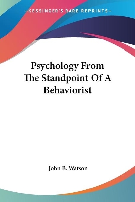 Psychology From The Standpoint Of A Behaviorist book