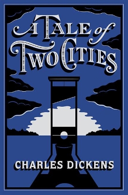 Tale of Two Cities, A by Charles Dickens