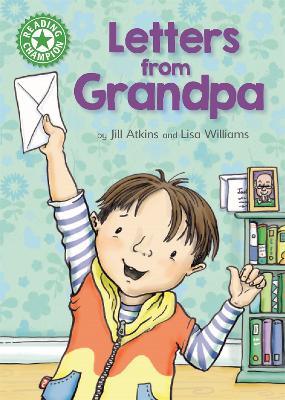 Reading Champion: Letters from Grandpa by Jill Atkins