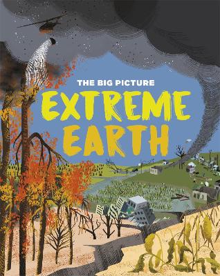 The Big Picture: Extreme Earth by Jon Richards