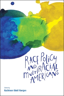 Race policy and multiracial Americans book