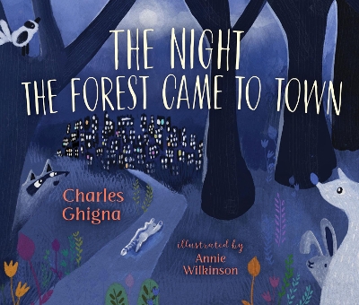 The Night the Forest Came to Town book