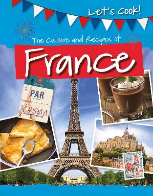 The Culture and Recipes of France by Tracey Kelly