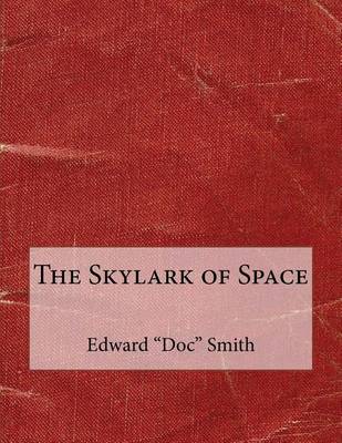 The Skylark of Space book