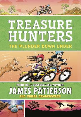 Treasure Hunters: The Plunder Down Under: (Treasure Hunters 7) by James Patterson