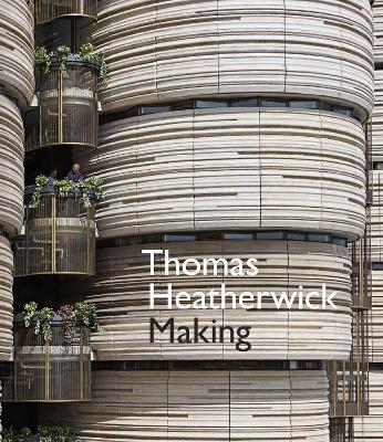 Thomas Heatherwick: Making by Thomas Heatherwick