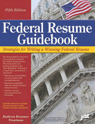 Federal Resume Guidebook: Strategies for Writing a Winning Federal Resume book