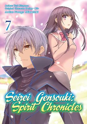 Seirei Gensouki: Spirit Chronicles (Manga): Volume 7 book