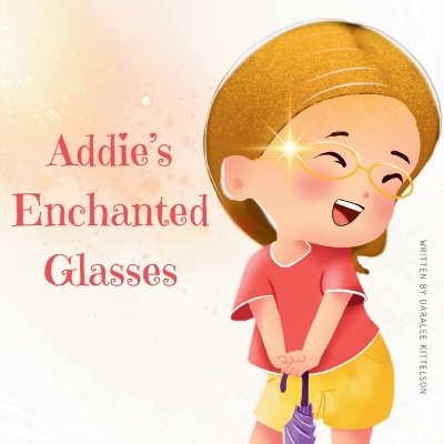 Addie's Enchanted Glasses book