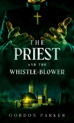The Priest and the Whistleblower book