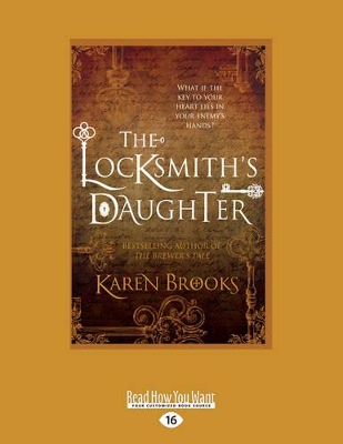 The The Locksmith's Daughter by Karen Brooks