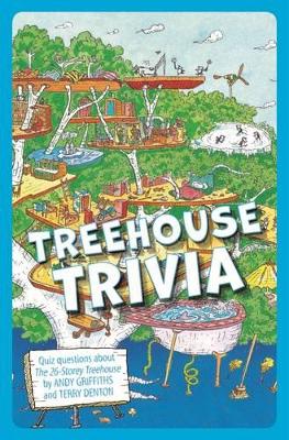 The 26-Storey Treehouse: Treehouse Trivia book