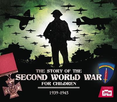 The Story of the Second World War For Children: 1939-1945 book