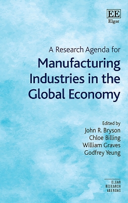 A Research Agenda for Manufacturing Industries in the Global Economy book