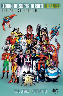 Legion of Super-Heroes: The Curse: The Deluxe Edition book