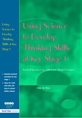 Using Science to Develop Thinking Skills at Key Stage 1 book