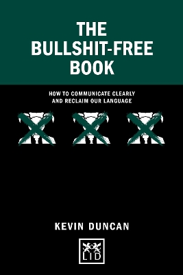 The Bullshit-Free Book: How to communicate clearly and reclaim our language book