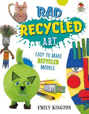 Rad Recycled Art - Wild Art book