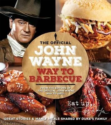 Official John Wayne Way To Barbecue book