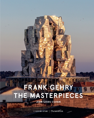 Frank Gehry: The Masterpieces by Jean-Louis Cohen