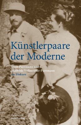 Künstlerpaare der Moderne: Hans Purrmann und Mathilde Vollmoeller-Purrmann im Diskurs book