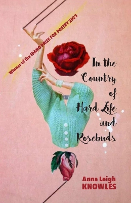 In the Country of Hard Life and Rosebuds book