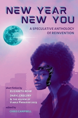 New Year, New You: A Speculative Anthology of Reinvention book