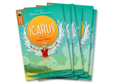 Oxford Reading Tree TreeTops Greatest Stories: Oxford Level 8: Icarus Pack 6 by Susan Gates