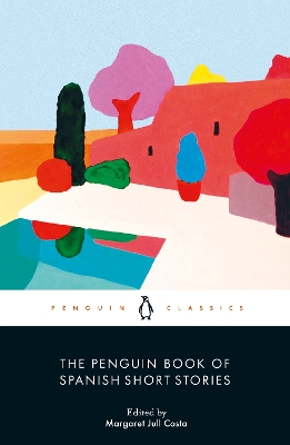 The Penguin Book of Spanish Short Stories book