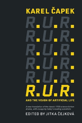 R.U.R. and the Vision of Artificial Life book