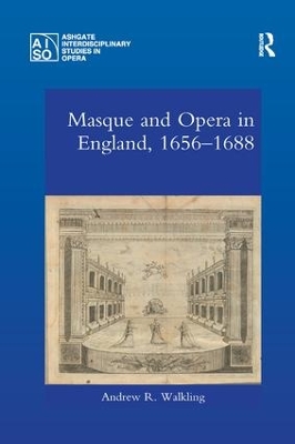 Masque and Opera in England, 1656-1688 book