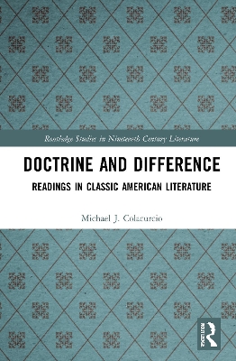 Doctrine and Difference: Readings in Classic American Literature book