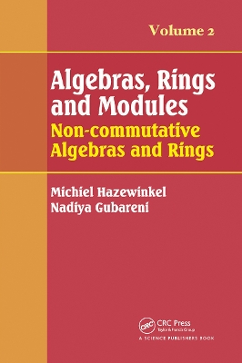 Algebras, Rings and Modules, Volume 2: Non-commutative Algebras and Rings by Michiel Hazewinkel