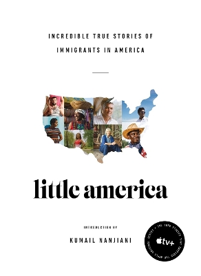 Little America: Incredible True Stories of Immigrants in America book